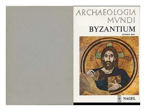 9782826305514: Byzantium / Antoine Bon ; translated from the French by James Hogarth