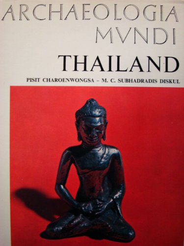 Imagen de archivo de Thailand. Archaeologia Mundi series a la venta por Rose's Books IOBA