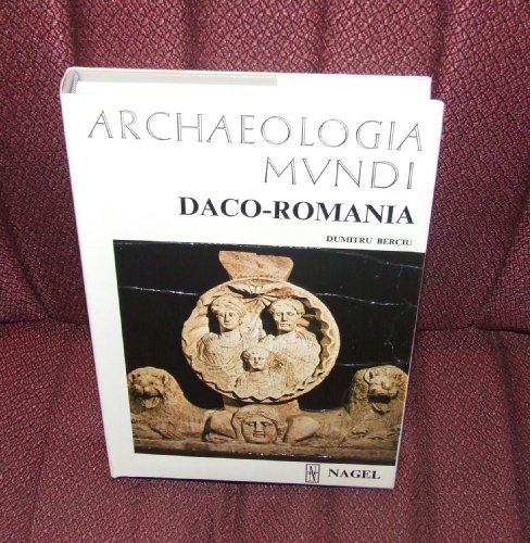 Stock image for Daco-Romania (Archaeologia Mundi S.) for sale by WorldofBooks