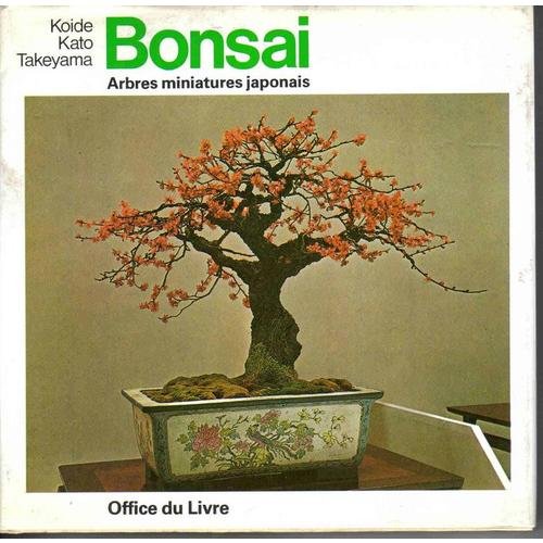 Stock image for Bonsai - Arbres Miniatures Japonais for sale by Librairie Th  la page