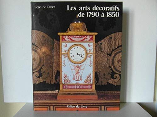Beispielbild fr Les arts dcoratifs de 1790  1850. zum Verkauf von Wissenschaftliches Antiquariat Kln Dr. Sebastian Peters UG