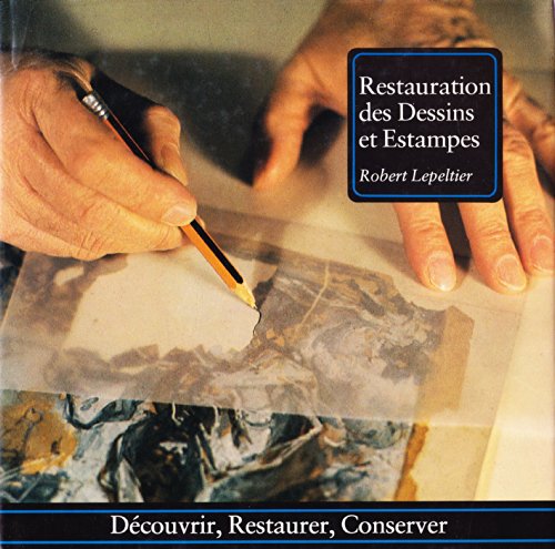 Beispielbild fr Restauration des dessins et estampes, dcouvrir, restaurer, conserver, 2me dition de 1986 zum Verkauf von medimops