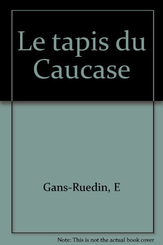 9782826400523: Le tapis du Caucase