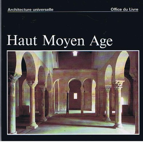 Stock image for Architecture universelle Haut Mioyen Age for sale by L'Art du Livre