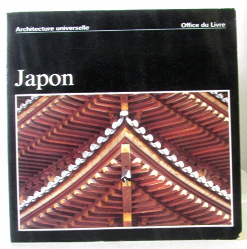 Stock image for JAPON / ARCHITECTURE UNIVERSELLE for sale by Librairie Theatrum Mundi