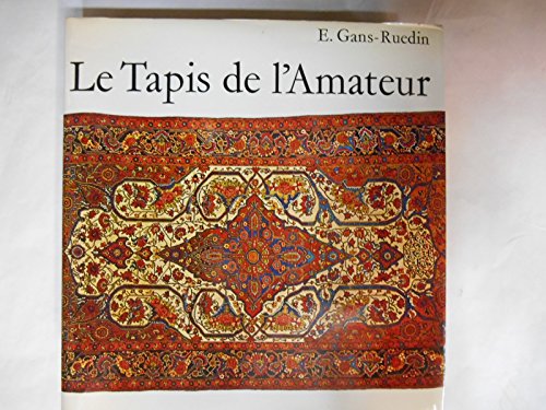 Beispielbild fr Le tapis de l\'amateur zum Verkauf von Ammareal