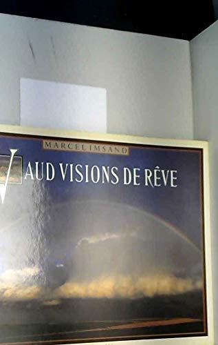 Imagen de archivo de Vaud Visions De Reve a la venta por Janet McAfee
