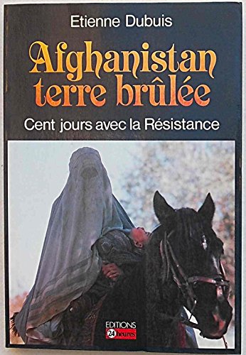 Stock image for L'Afghanistan, terre brule for sale by Lioudalivre