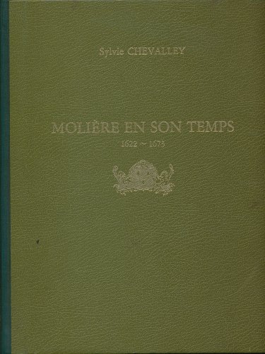 MOLIERE EN SON TEMPS 1622-1673.