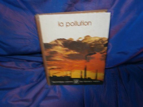 Imagen de archivo de La Pollution a la venta por Librairie Th  la page