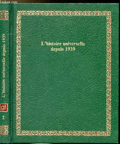 Stock image for L'HISTOIRE UNIVERSELLE DEPUIS 1939 for sale by Librairie Th  la page