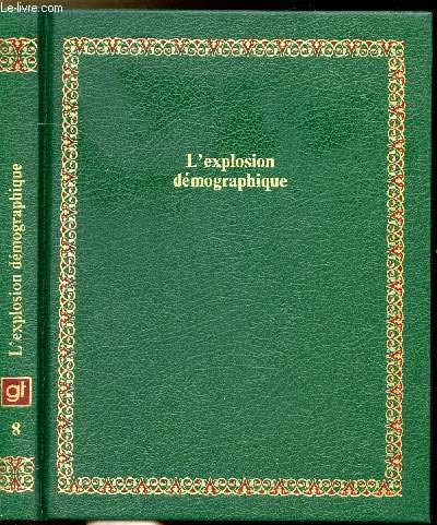 Imagen de archivo de L'Explosion dmographique (Bibliothque Laffont des grands thmes) a la venta por Librairie Th  la page