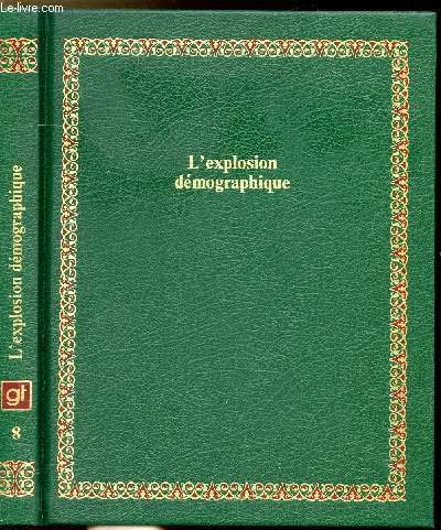 Stock image for L'Explosion dmographique (Bibliothque Laffont des grands thmes) for sale by Librairie Th  la page