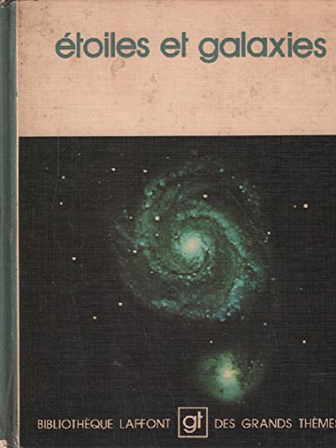Imagen de archivo de toiles et galaxies (Bibliothque Laffont des grands thmes) a la venta por Librairie Th  la page