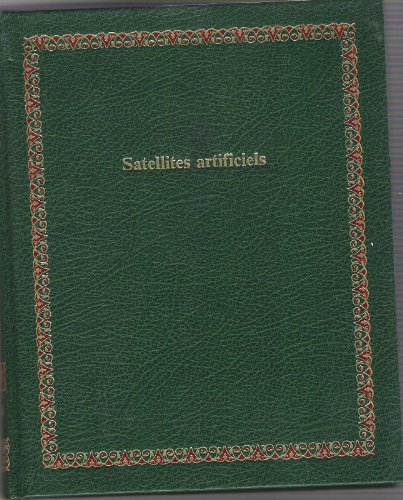 Beispielbild fr Satellites artificiels (Bibliotheque Laffont des grands themes ; 24) (French Edition) zum Verkauf von Ammareal