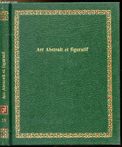 Beispielbild fr Art abstrait et figuratif (Bibliotheque Laffont des grands themes ; 25) (French Edition) zum Verkauf von Ammareal
