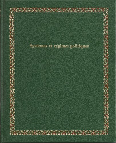 Beispielbild fr Systemes et regimes politiques (Bibliotheque Laffont des grands themes ; 53) (French Edition) zum Verkauf von Ammareal