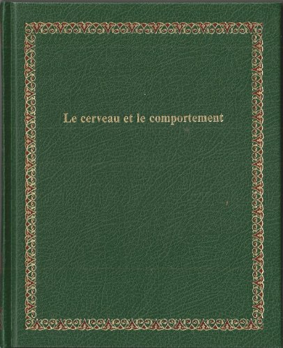 Stock image for Le Cerveau et le comportement (Bibliothque Laffont des grands thmes) for sale by Librairie Th  la page