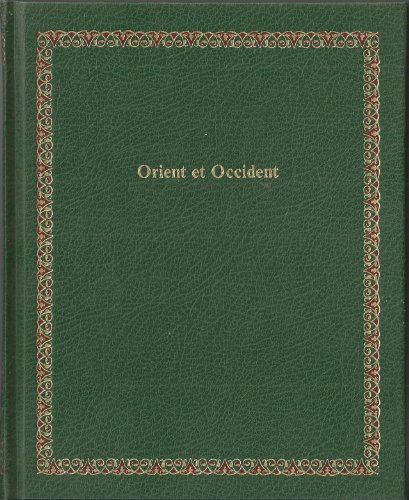 Beispielbild fr Orient et Occident (Bibliotheque Laffont des grands themes ; 55) (French Edition) zum Verkauf von medimops