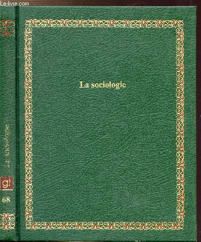 Beispielbild fr La Sociologie (Bibliothque Laffont des grands thmes) zum Verkauf von Ammareal