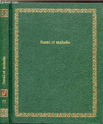 Beispielbild fr Sant et Maladie (Bibliothque Laffont des Grands Thmes - Livres GT, Vol. 73) zum Verkauf von Ammareal