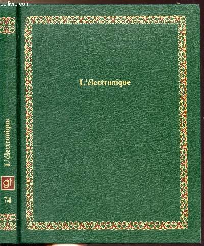 Beispielbild fr L'lectronique (Bibliothque Laffont des grands thmes) zum Verkauf von Ammareal