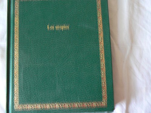 Beispielbild fr Les Utopies (Bibliothque Laffont des Grands Thmes - Livres GT, Vol. 99) zum Verkauf von Ammareal