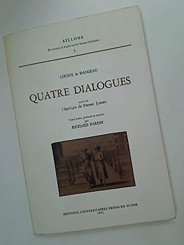 9782827101849: Abb de Choisy et Abb de Dangeau. Quatre Dialogues suivis de l'Apologie de Pierre Jurieu.