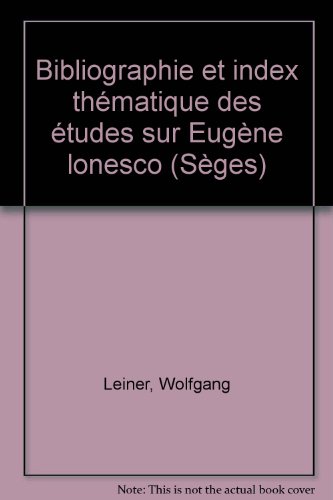 9782827101863: Bibliographie et index thmatique des tudes sur Eugne lonesco (Sges)