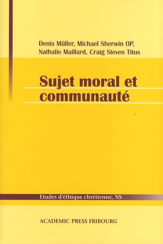 Beispielbild fr SUJET MORAL ET COMMUNAUTE zum Verkauf von Librairie Philosophique J. Vrin