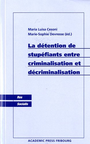 Beispielbild fr La dtention de stupfiants entre criminalisation et dcriminalisation zum Verkauf von Ammareal