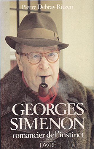 Beispielbild fr Georges Simenon, romancier de l'instinct. Collection : Biographie. zum Verkauf von AUSONE