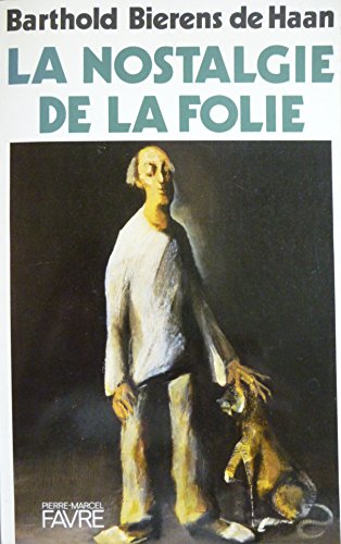 Beispielbild fr La Nostalgie de la folie zum Verkauf von LibrairieLaLettre2
