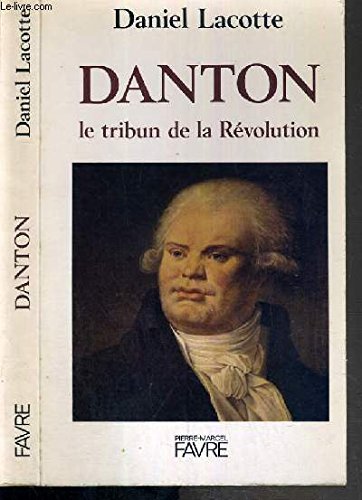 Stock image for Danton, le tribun de la Rvolution for sale by Ammareal