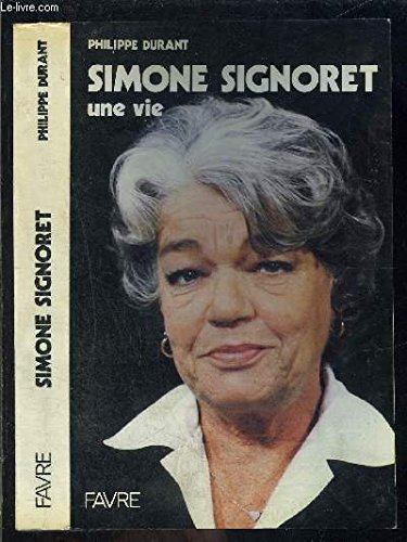 Beispielbild fr Simone Signoret, une vie. zum Verkauf von AUSONE