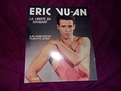 Eric Vu-An La liberté en dansant