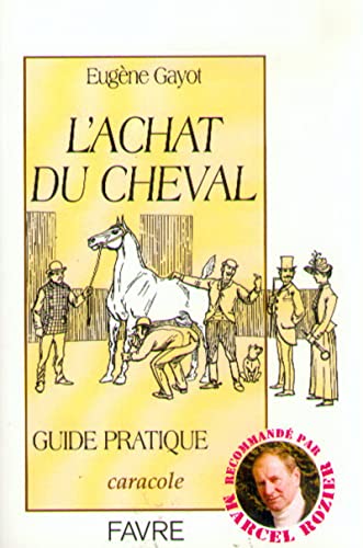 Stock image for L'achat du cheval for sale by pompon