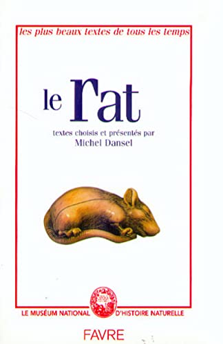 Beispielbild fr Le Rat. Les plus beaux textes de tous les temps zum Verkauf von Ammareal