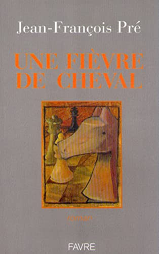 Beispielbild fr une fivre de cheval zum Verkauf von Chapitre.com : livres et presse ancienne