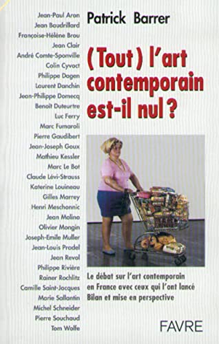 Stock image for Tout l'art contemporain est-il nul ? for sale by Ammareal