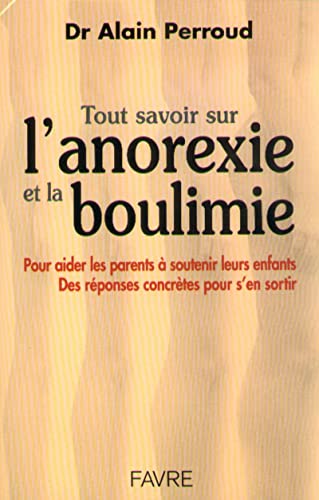 Stock image for Tout savoir sur l'anorexie et la boulimie for sale by medimops