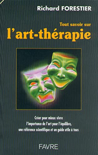 Beispielbild fr Tout savoir sur l'Art Therapie. zum Verkauf von Books+