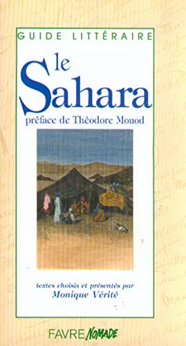 Beispielbild fr LE SAHARA. Guide littraire zum Verkauf von Ammareal