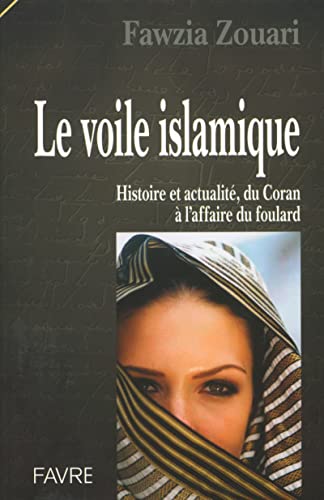 Beispielbild fr Le voile islamique zum Verkauf von Les Kiosques