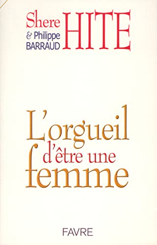 Stock image for L'orgueil d'tre une femme for sale by LiLi - La Libert des Livres