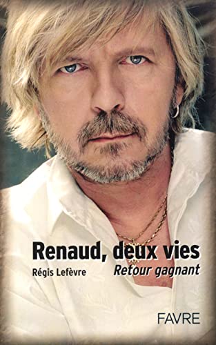 Imagen de archivo de Renaud, deux vies a la venta por A TOUT LIVRE