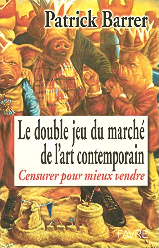 Stock image for Le double jeu du march de l'art contemporain for sale by A TOUT LIVRE