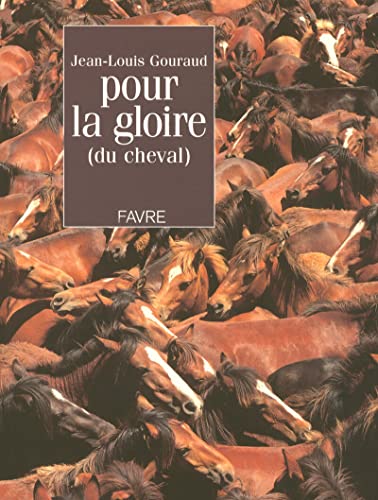 Imagen de archivo de Pour la gloire (du cheval) : Textes majuscules et texticules a la venta por Ammareal