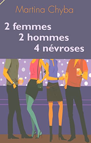 Beispielbild fr 2 Femmes 2 hommes 4 nvroses zum Verkauf von Ammareal
