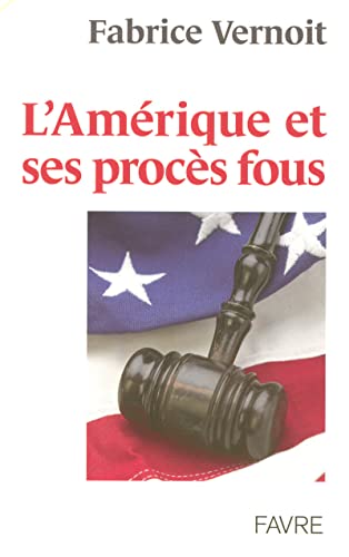 Stock image for L'Amrique et ses procs fous for sale by medimops